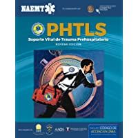 PHTLS 9e Spanish: Soporte Vital de Trauma Prehospitalario- Novena Edición: Soporte Vital de Trauma Prehospitalario…